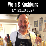 Wein & Kochkurs: Weinbegleitung von Sommelier 22.10.2027 "Steiermark"