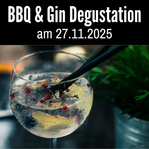 BBQ & Gin Degustation am 27.11.25 "Gin & Gourmet"