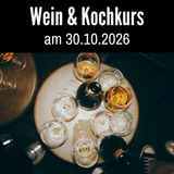 Wein & Kochkurs mit Sommelierbegleitung 30.10.26 "Vive la France"